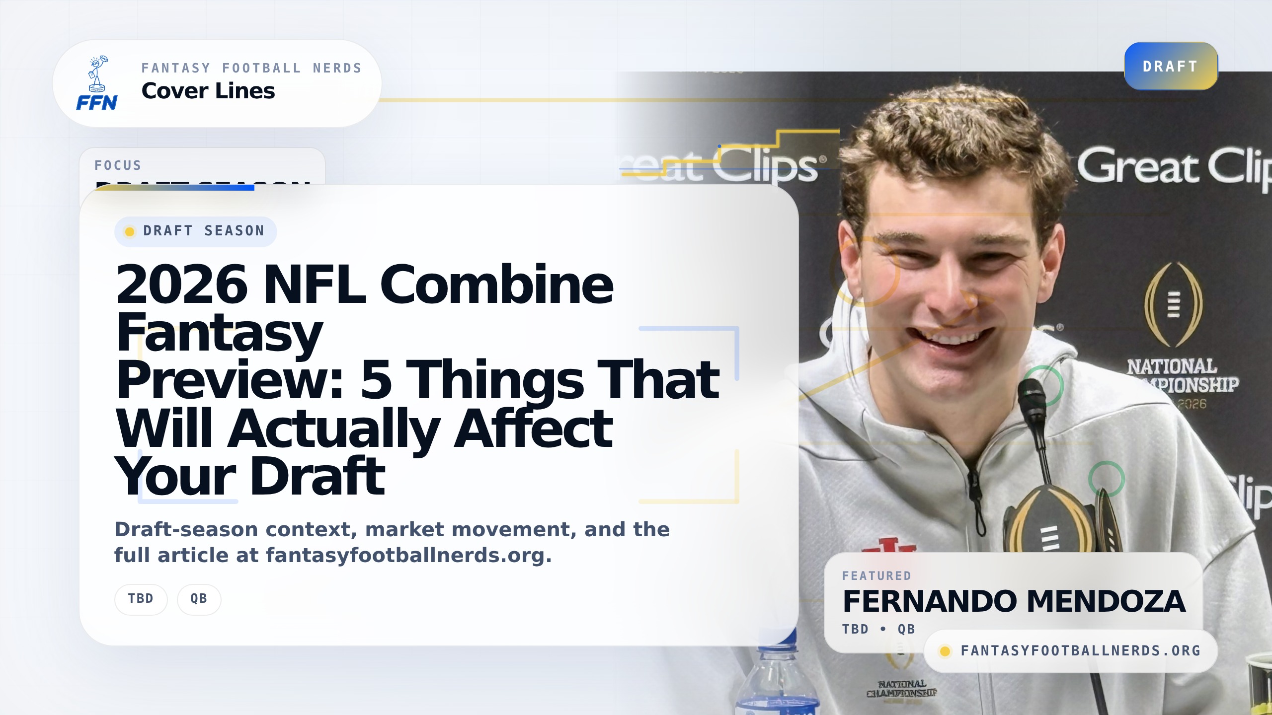 2026 NFL Combine Fantasy Preview: 5 Things That Will Actually Affect Your Draft