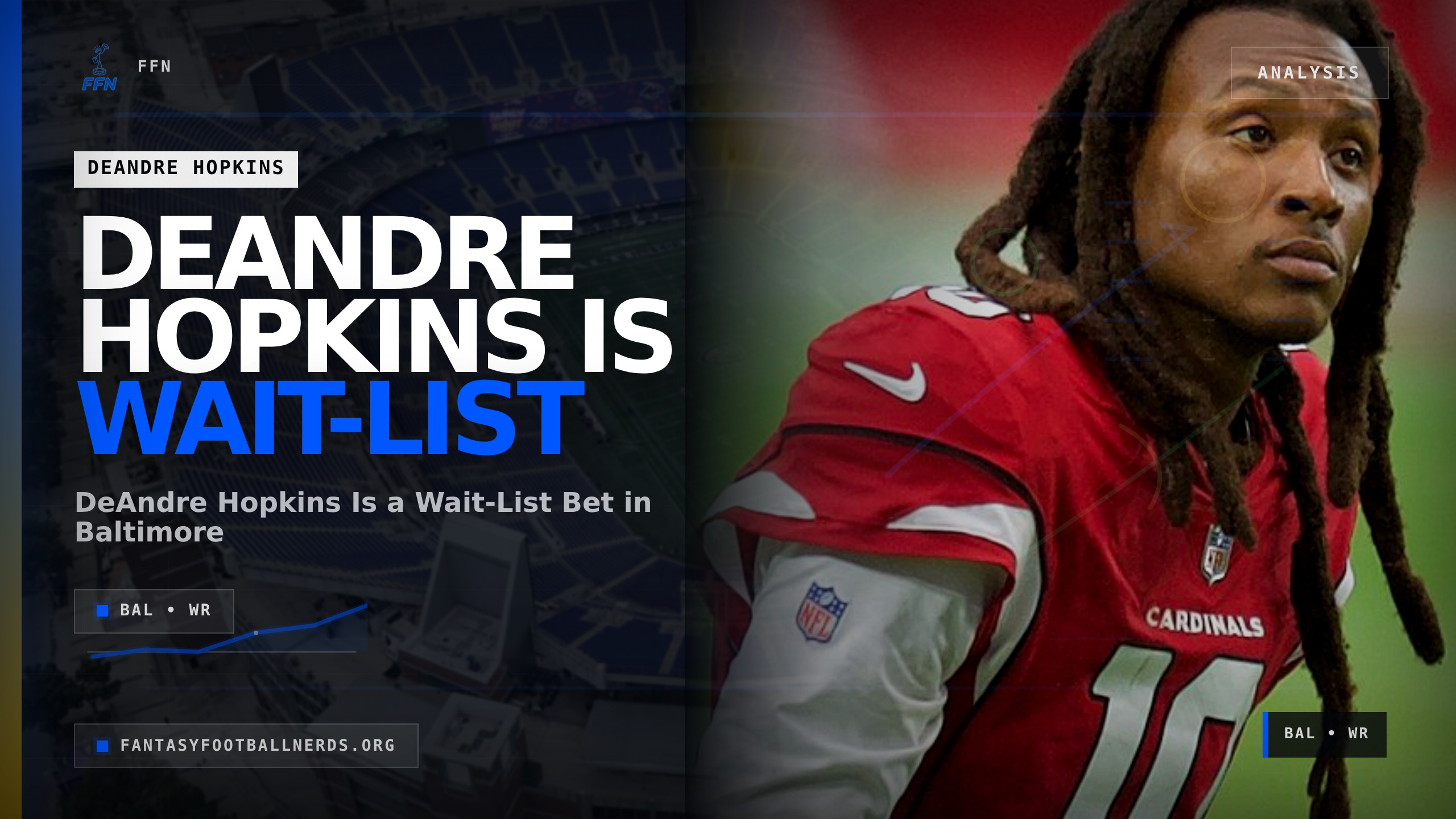 DeAndre Hopkins Is a Wait-List Bet in Baltimore