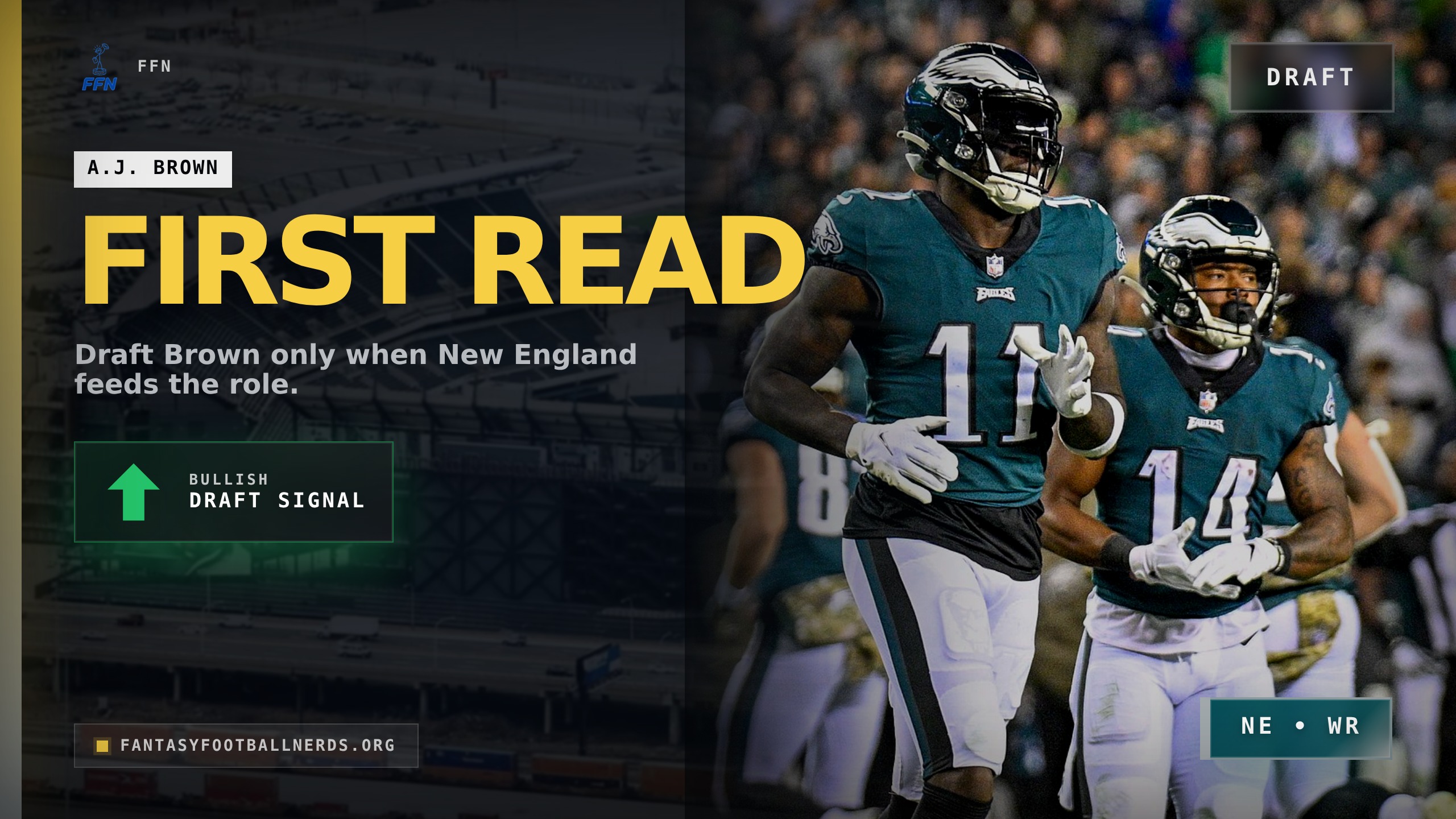 Draft A.J. Brown When New England Makes Him the First Read