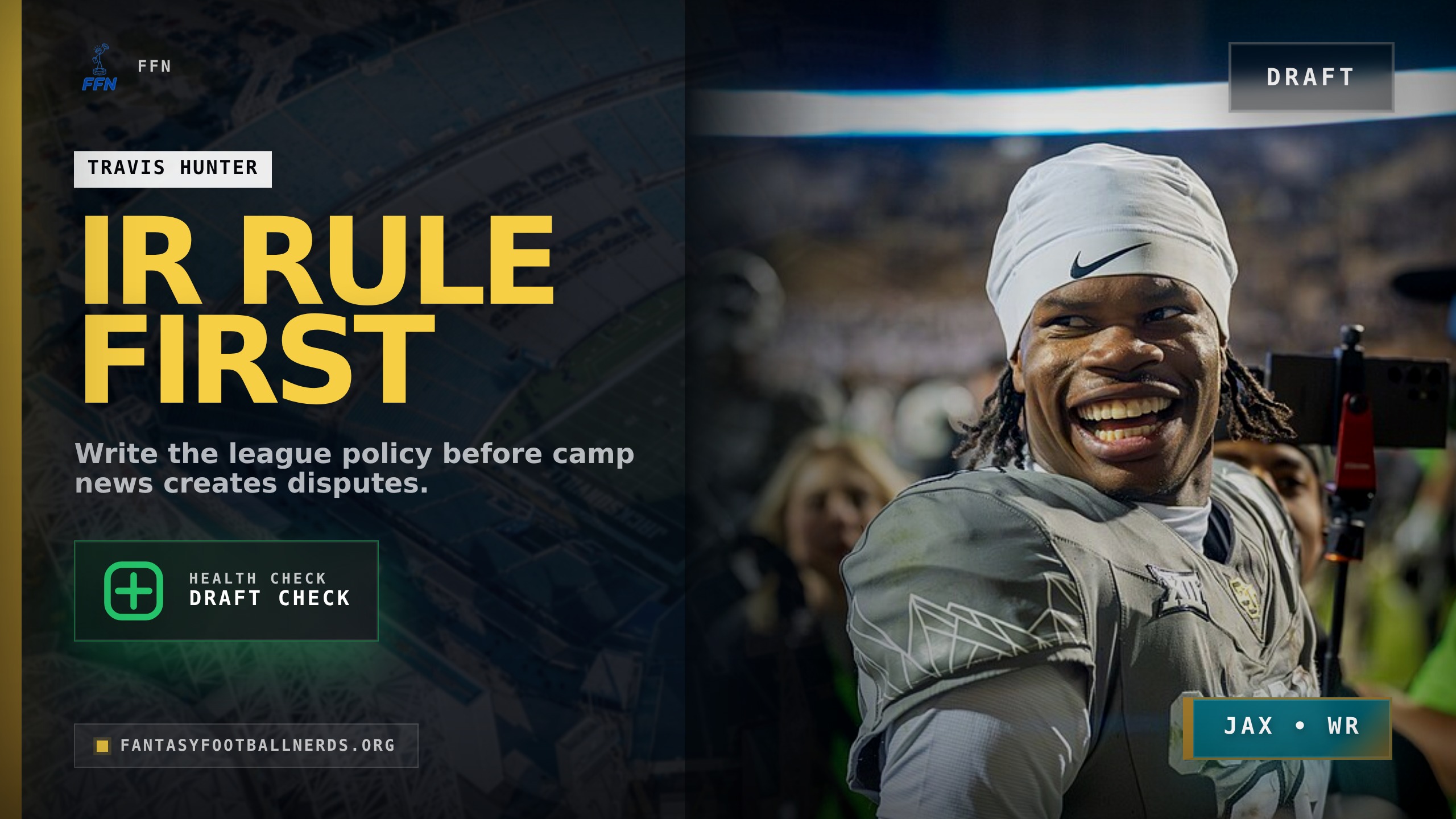 Travis Hunter Draft IR Rules Before Camp News